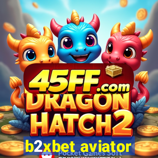 b2xbet aviator